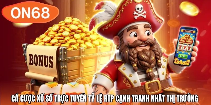 Cá cược xổ số trực tuyến tỷ lệ RTP cạnh tranh nhất thị trường 